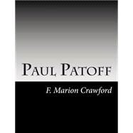 Paul Patoff by Crawford, F. Marion, 9781502753861