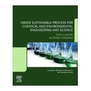 Green Sustainable Process for Chemical and Environmental Engineering and Science by Inamuddin; Asiri, Abdullah M. Ahmed; Kanchi, Suvardhan, 9780128173862