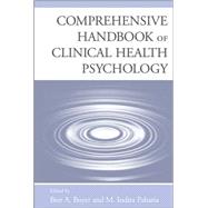 Comprehensive Handbook of Clinical Health Psychology by Boyer, Bret A; Paharia, M. Indira, 9780471783862