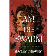 I Am the Swarm by Hayley Chewins, 9780593623862