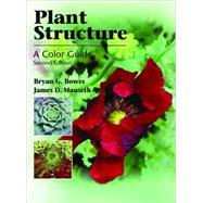 Plant Structure by Bowes, Bryan G.; Mauseth, James D., 9780763763862