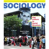 Sociology Pop Culture to Social Structure by Brym, Robert J.; Lie, John, 9781111833862
