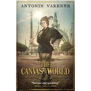 The Canvas of the World by Varenne, Antonin; Taylor, Sam, 9781529403862
