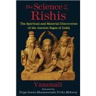 The Science of the Rishis by Vanamali, 9781620553862