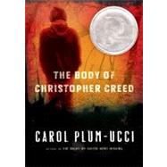 The Body of Christopher Creed by Plum-Ucci, Carol, 9780152063863