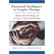 Emotional Intelligence Couples Cl by Atkinson,Brent J., 9780393703863