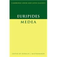 Euripides: Medea by Euripides , Edited by Donald J. Mastronarde, 9780521643863