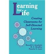 Learning for Life by Areglado, Ronald J.; Bradley, R. C.; Lane, Pamela S., 9780803963863