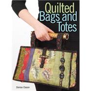 Quilted Bags & Totes by Clason, Denise, 9780896893863