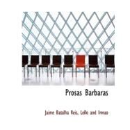 Prosas Brbaras by Reis, Jaime Batalha, 9781140463863