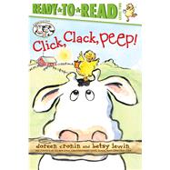 Click, Clack, Peep! by Cronin, Doreen; Lewin, Betsy, 9781534413863