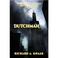 Dutchman by Knaak, Richard A., 9781682613863