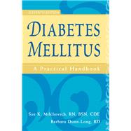 Diabetes Mellitus A Practical Handbook by Milchovich, Sue K; Dunn-Long, RD, Barbara, 9781936693863