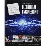 First Designs in Electrical Engineering by Peroulis, Dimitrios; Raghunathan, Nithin; Robinson, Barrett; Swabey, Matthew, 9780757593864