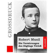 Die Verwirrungen Des Zglings Trle by Musil, Robert, 9781507773864