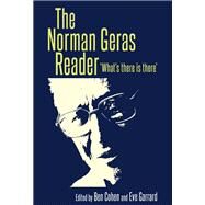 The Norman Geras reader What's there is there by Garrard, Eve; Cohen, Ben, 9781526103864
