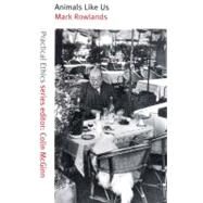 Animals Like Us Pa by Rowlands,Mark, 9781859843864