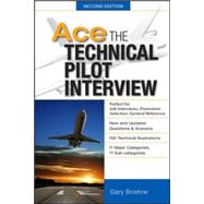 Ace The Technical Pilot Interview 2/E by Bristow, Gary, 9780071793865