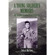 A Young Soldier's Memoirs by Martinez, Julio, 9781453523865