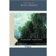 Joanna Godden by Kaye-Smith, Sheila, 9781505233865