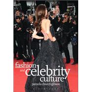 Fashion and Celebrity Culture by Church Gibson, Pamela, 9781847883865