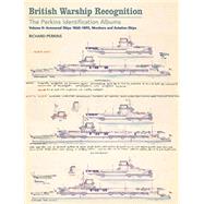 British Warship Recognition by Perkins, Richard; Choong, Andrew, 9781848323865