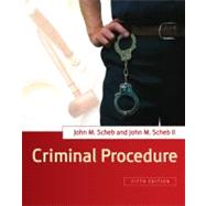 Criminal Procedure by Scheb, John M.; Scheb, II, John M., 9780495503866