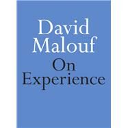 On Experience by Malouf, David, 9780733643866