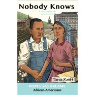 Nobody Knows African Americans: A Story Based on Real History by Reiff, Tana; Stiene, Tyler, 9780866473866