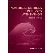 Numerical Methods in Physics with Python by Alex Gezerlis, 9781009303866