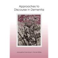 Approaches to Discourse in Dementia by Guendouzi,Jacqueline A., 9781138003866