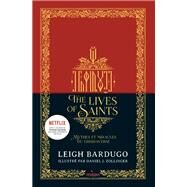 The Lives of saints - Mythes et miracles du Grishaverse by Leigh Bardugo, 9782408033866