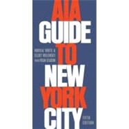 Aia Guide to New York City by White, Norval; Willensky, Elliot; Leadon, Fran, 9780195383867