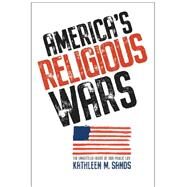 America's Religious Wars by Sands, Kathleen M., 9780300213867