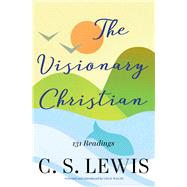 Visionary Christian by Lewis, C.S.; Walsh, Chad, 9780684823867