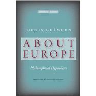 About Europe by Guenoun, Denis; Irizarry, Christine, 9780804773867