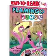 Flamingo Bingo Ready-to-Read Level 1 by Stemple, Heidi  E. Y.; Spurgeon, Aaron, 9781665913867