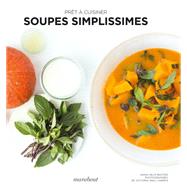 Soupes simplissimes by Anna Helm Baxter, 9782501153867