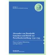 Alexander Von Humboldt. Gutachten Und Briefe Zur Porzellanherstellung 1792-1795 by Hulsenberg, Dagmar; Schwarz, Ingo, 9783050063867
