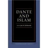 Dante and Islam by Ziolkowski, Jan M., 9780823263868