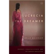 Lucrecia the Dreamer by Bulkeley, Kelly, 9781503603868