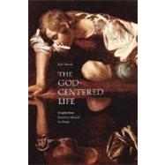 The God-Centered Life by Moody, Josh, 9781573833868