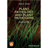 Plant Pathology and Plant Pathogens by Lucas, John A., 9781118893869