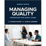 Managing Quality Integrating the Supply Chain by Foster, S. Thomas; Gardner, John W., 9781119883869