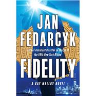 Fidelity by Fedarcyk, Jan, 9781476733869