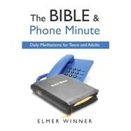 The Bible & Phone Minute by Winner, Elmer, 9781631853869