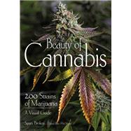 Beauty of Cannabis by Broken, Spurs; Sanders, Robert R., 9781682033869