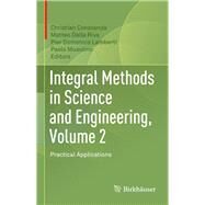 Integral Methods in Science and Engineering by Constanda, Christian; Riva, Matteo Dalla; Lamberti, Pier Domenico; Musolino, Paolo, 9783319593869