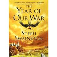The Year of Our War by Swainston, Steph, 9780060753870