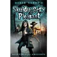 Skulduggery Pleasant : Scepter of the Ancients by Landy, Derek; Percival, Tom, 9780062043870